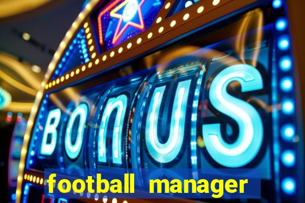 football manager 2024 crack status